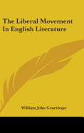 The Liberal Movement In English Literature