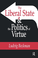 The Liberal State and the Politics of Virtue