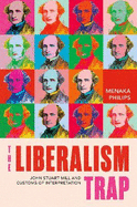 The Liberalism Trap: John Stuart Mill and Customs of Interpretation