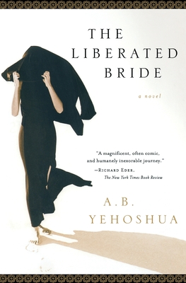 The Liberated Bride - Yehoshua, A B