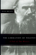 The Liberation of Tolstoy: A Tale of Two Writers
