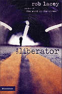 The Liberator - Lacey, Rob