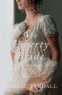 The Liberty Bride: Daughters of the Mayflower - Book 6 Volume 6