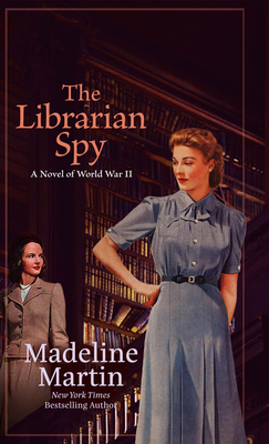The Librarian Spy - Martin, Madeline