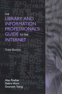 The Library and Information Professional's Guide to the Internet