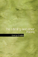 The Library and Other Poems - Crabbe, George