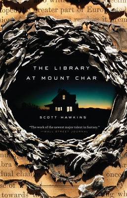 The Library at Mount Char: A Novel - Hawkins, Scott