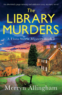 The Library Murders: An absolutely page-turning and addictive cozy mystery novel