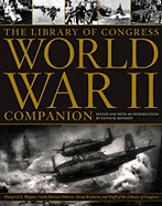 The Library of Congress World War II Companion - Kennedy, David M (Editor), and Wagner, Margaret E (Editor), and Osborne, Linda Barrett (Editor)