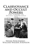 The Library of Occult Knowledge: Clairvoyance and Occult Powers: Lessons for Students of Western Lands