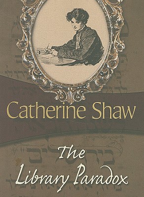 The Library Paradox - Shaw, Catherine