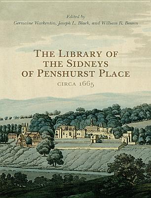 The Library Sidneys Penshurst Place Circ - Warkentin, Germaine (Editor), and Black, Joseph (Editor), and Bowen, William (Editor)