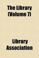The Library Volume 7 - Association, Library (Creator)