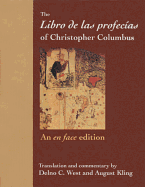 The Libro de Las Profecas of Christopher Columbus: An En Face Edition