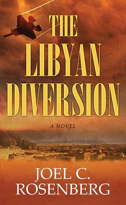 The Libyan Diversion: A Markus Ryker Novel - Rosenberg, Joel C