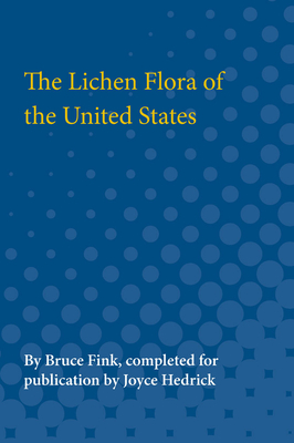 The Lichen Flora of the United States - Fink, Bruce