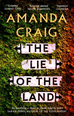 The Lie of the Land: A very good read indeed' Matt Haig - Craig, Amanda