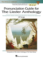 The Lieder Anthology - Pronunciation Guide: International Phonetic Alphabet and Recorded Diction Lessons Book/3-CD Pack