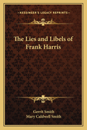 The Lies and Libels of Frank Harris