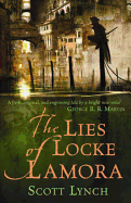 The Lies of Locke Lamora: The deviously twisty fantasy adventure you will not want to put down