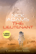 The Lieutenant Large Print Edition