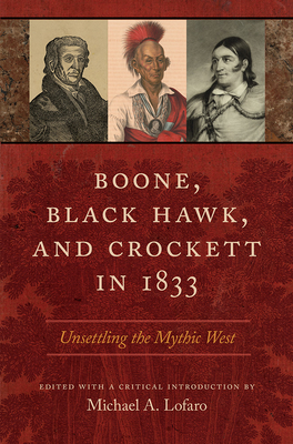 The Life and Adventures of Colonel David Crockett of West Tennessee - Lofaro, Michael A