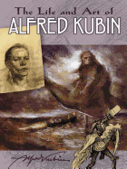 The Life and Art of Alfred Kubin