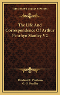 The Life and Correspondence of Arthur Penrhyn Stanley V2