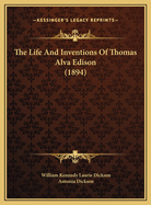 The Life and Inventions of Thomas Alva Edison (1894)