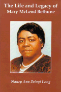 The Life and Legacy of Mary McLeod Bethune