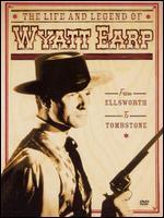 The Life and Legend of Wyatt Earp: From Ellsworth to Tombstone