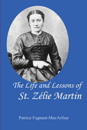 The Life and Lessons of St. Zelie Martin