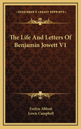 The Life and Letters of Benjamin Jowett V1