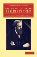 The Life and Letters of Leslie Stephen