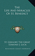 The Life And Miracles Of St. Benedict