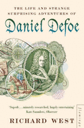 The Life and Strange Surprising Adventures of Daniel Defoe