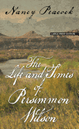 The Life and Times of Persimmon Wilson