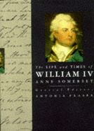 The Life and Times of William IV