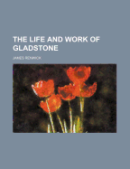 The Life and Work of Gladstone