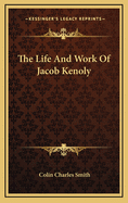 The Life and Work of Jacob Kenoly