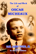 The Life and Work of Oscar Micheaux
