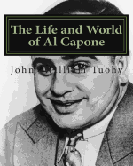 The Life and World of Al Capone