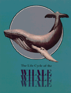 The Life Cycle of the Whale - Hogan, Paula Z