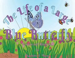 The Life Of A Large Blue Butterfly