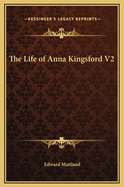 The Life of Anna Kingsford V2