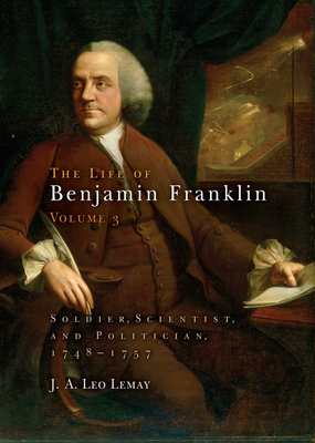 The Life of Benjamin Franklin, Volume 3: Soldier, Scientist, and Politician, 1748-1757 - Pre-Raphaelite Brotherhood