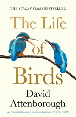 The Life of Birds - Attenborough, David