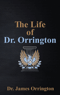 The Life of Dr. Orrington