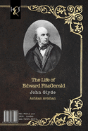 The Life of Edward Fitzgerald: Rooh-E Khayami-E Fitzgerald