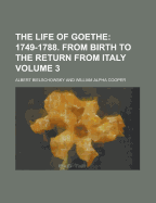 The Life of Goethe Volume 3 - Bielschowsky, Albert